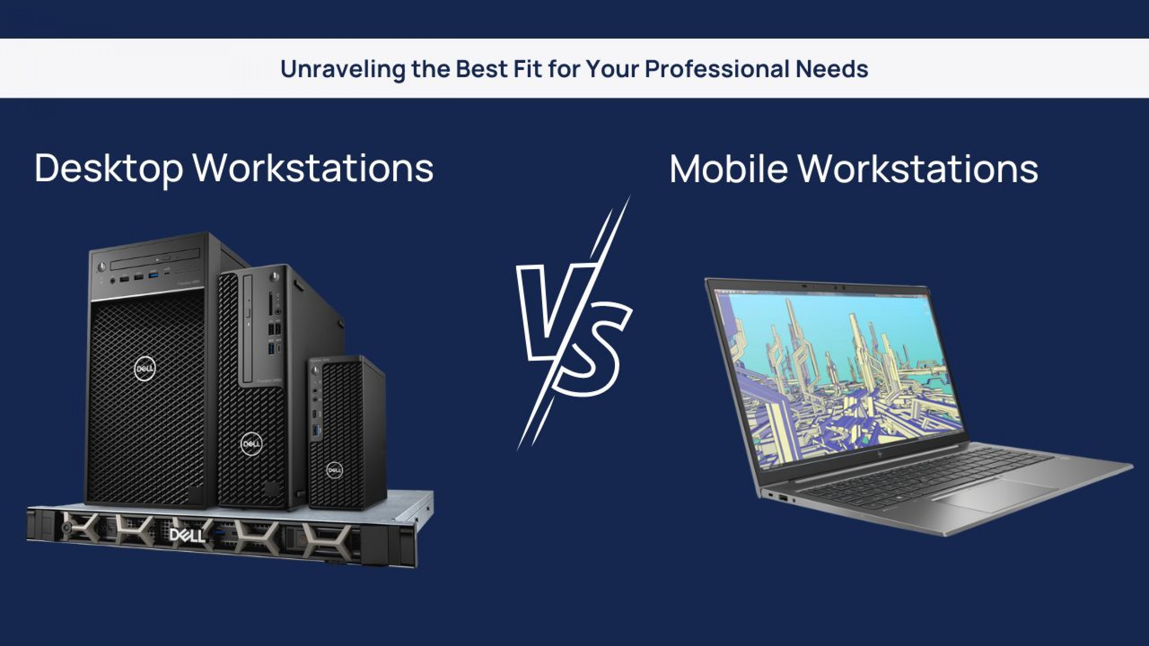 Desktop Workstations vs. Mobile Workstations Unraveling the Best Fit